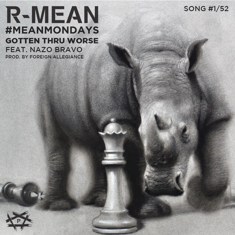 r-mean feat nazo bravo - gotten thru worse